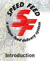 Speed Feed Delivery System